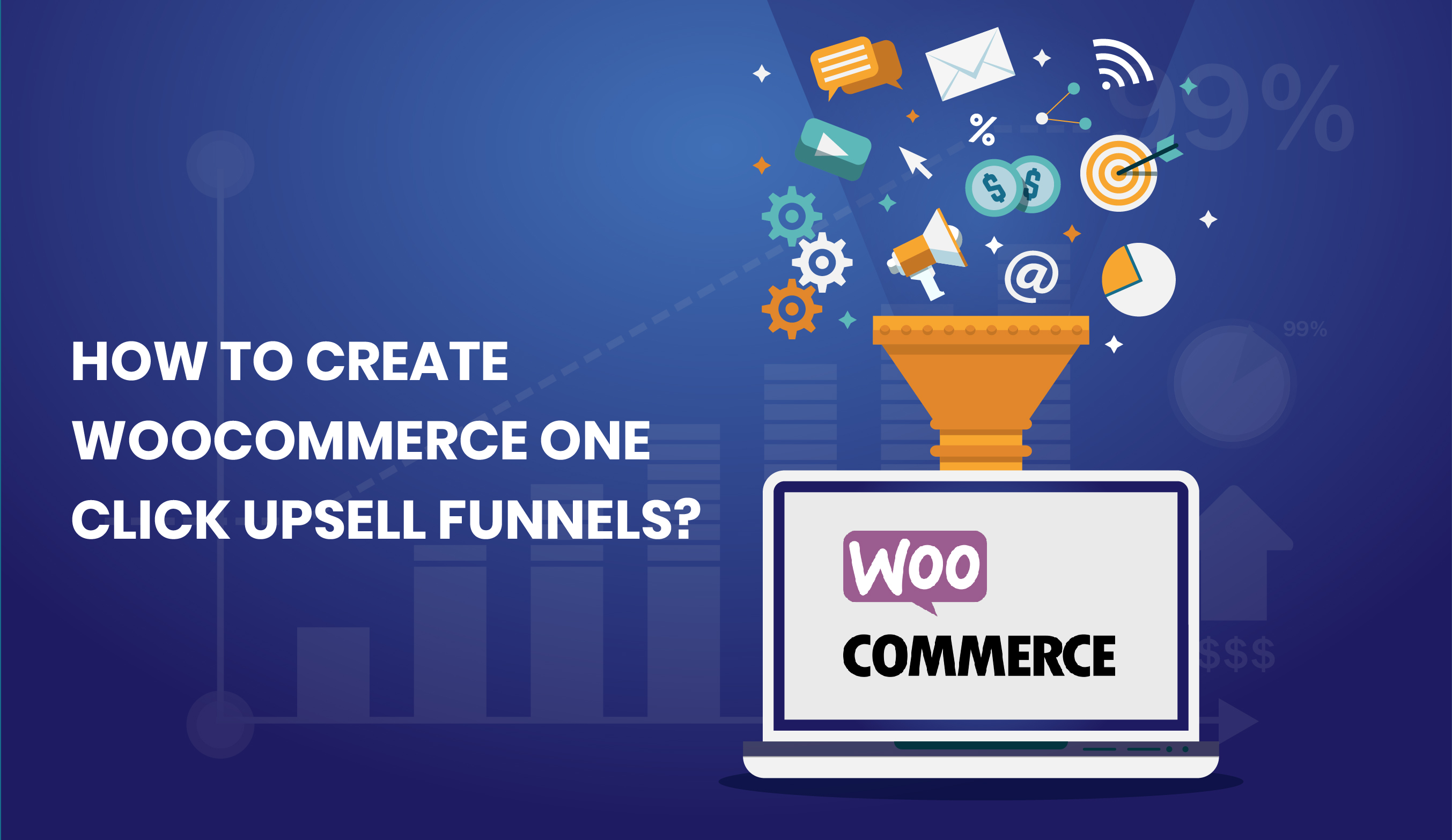 How to create WooCommerce One Click Upsell Funnels?