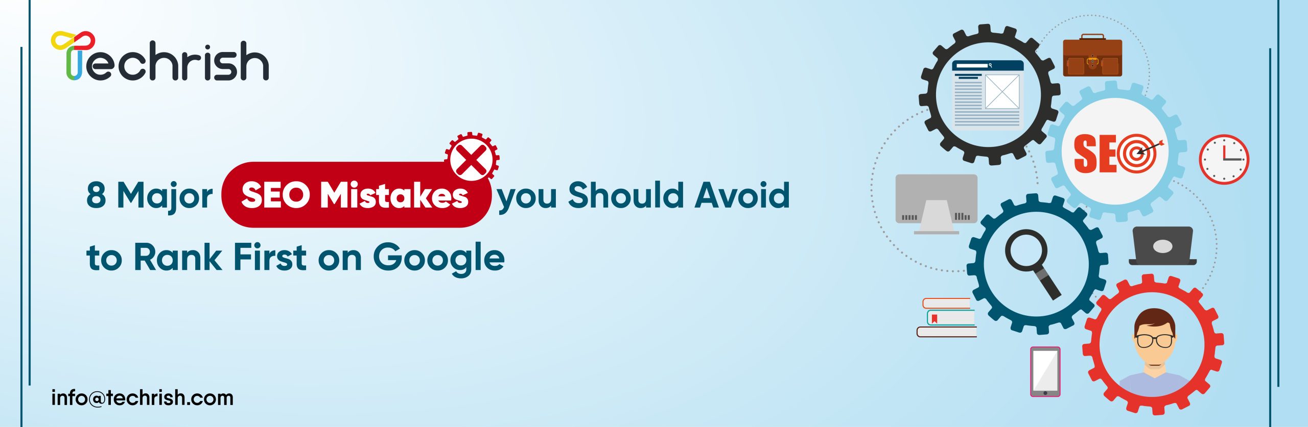 8 Major SEO Mistakes you should avoid to Rank first on Google