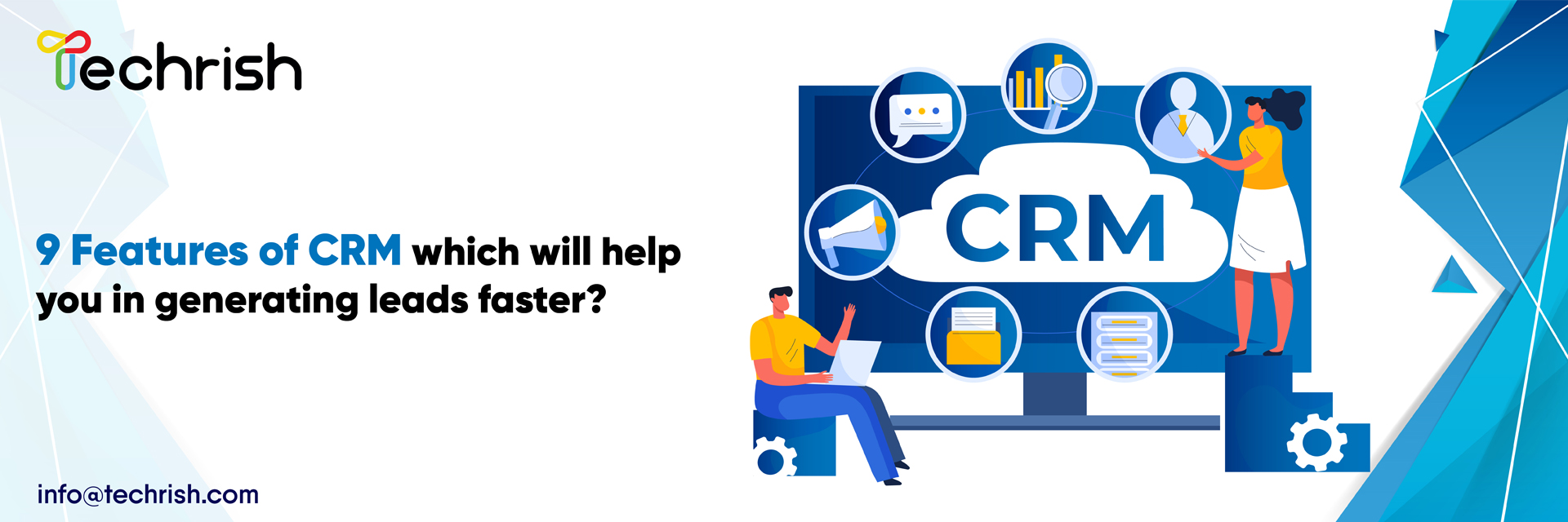 9 features of CRM which will help you in generating leads faster?